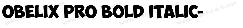 Obelix Pro Bold Italic字体转换
